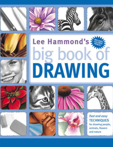 Lee Hammond’s Big Book of Drawing – Paperback By Hammond, Lee – GOOD