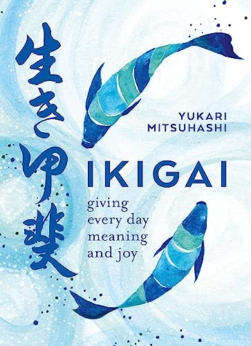 Ikigai: The Japanese Art of a Meaningful Life – Flexibound – GOOD