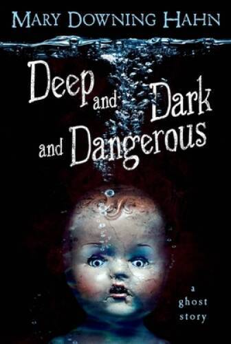 Deep and Dark and Dangerous – Paperback By Hahn, Mary Downing – GOOD
