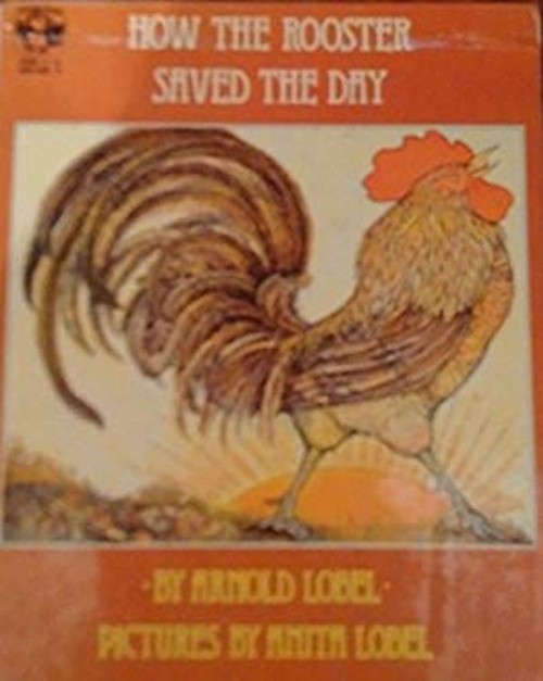 How the Rooster Saved the Day Hardcover Arnold Lobel