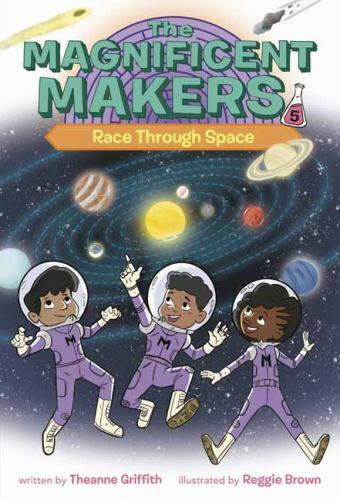 The Magnificent Makers #5: Race Through Spac- 9780593379639, paperback, Griffith