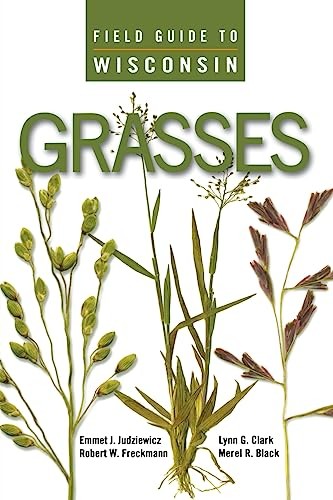 Field Guide to Wisconsin Grasses Judziewicz, Emmet J., Frec
