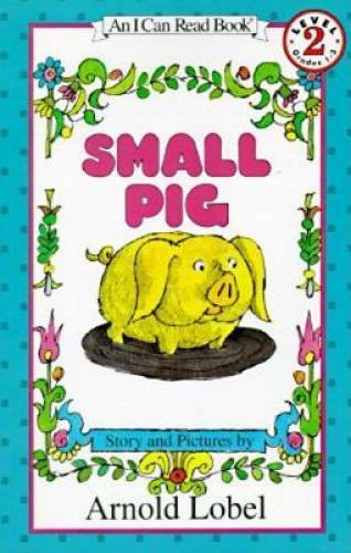 Small Pig (I Can Read Level 2) – Paperback By Lobel, Arnold – GOOD