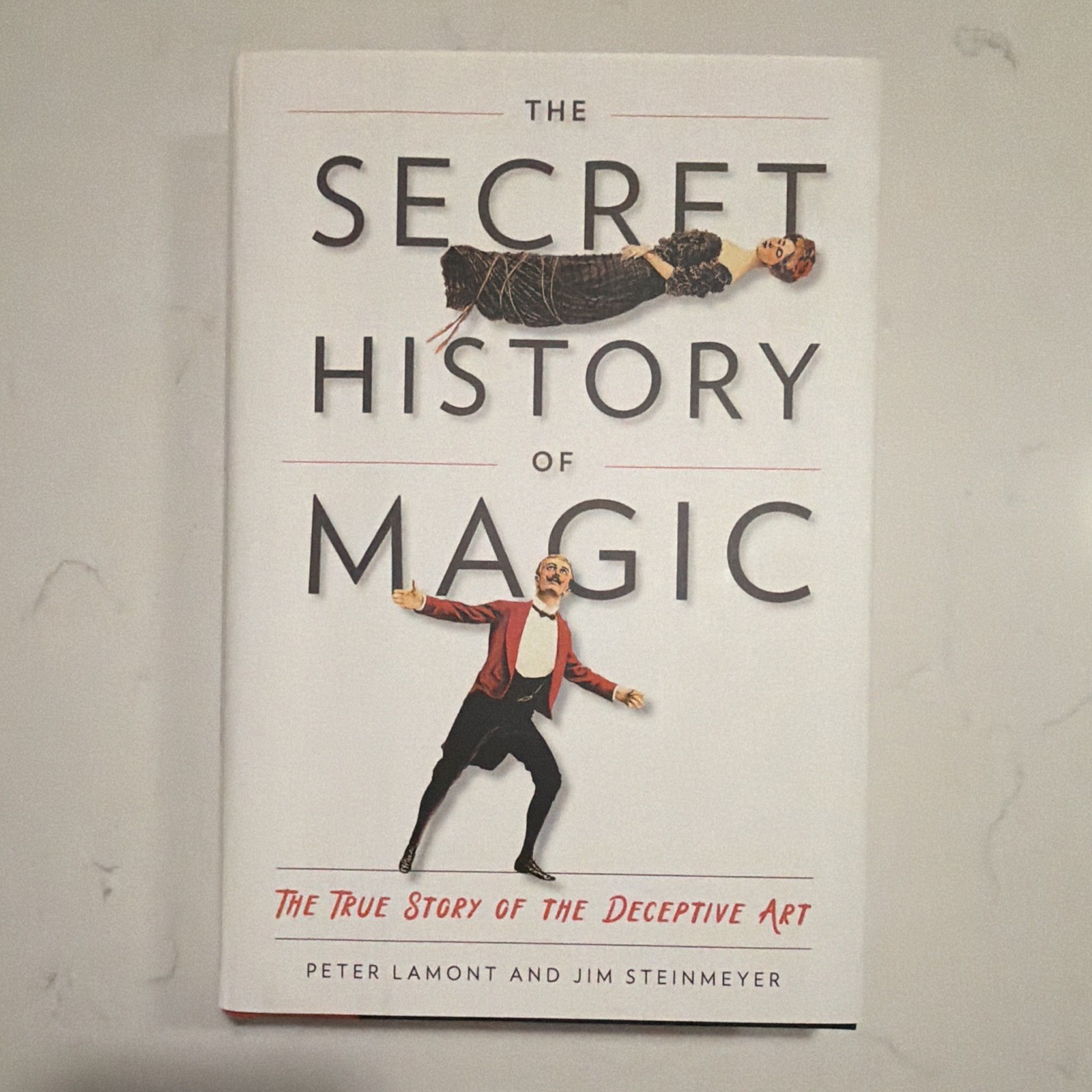 Jim Steinmeyer & Peter Lamont Secret History of Magic w/ Letter to Editor NEW
