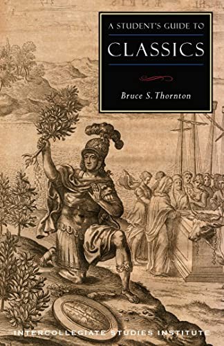 A Students Guide to Classics (Isi Guides to the Major Disciplines) – GOOD