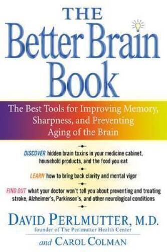 The Better Brain Book – Hardcover By David Perlmutter – GOOD