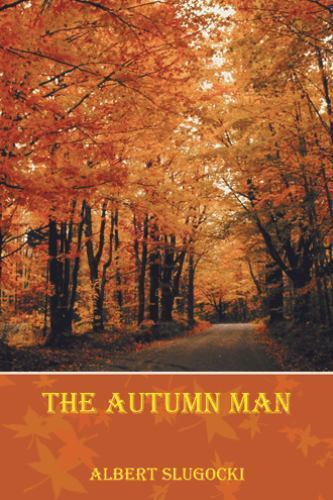 The Autumn Man, Slugocki, Albert, Good Book