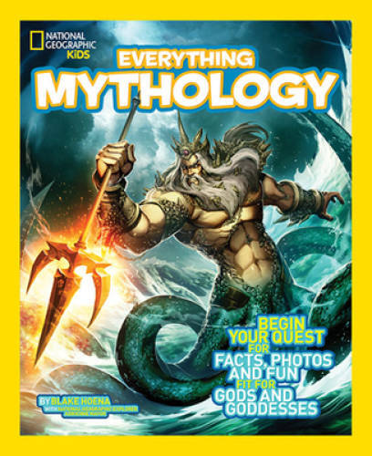 National Geographic Kids Everything Mythology: Begin Your Quest for – VERY GOOD