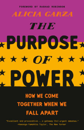 The Purpose of Power: How We Come Together When We Fall Apart – Paperback – GOOD