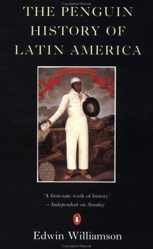 The Penguin History of Latin America – 0140125590, paperback, Edwin Williamson