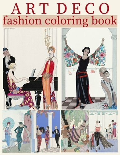 Art Deco Fashion Coloring Book: 30 Coloring Pages for Adults of George Barbier