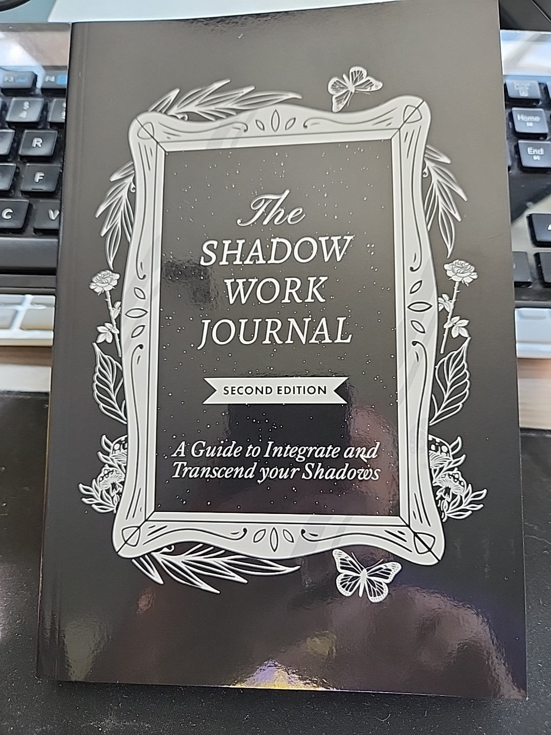 The Shadow Work Journal Second Edition A guide to Integrate and Transcend