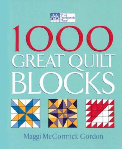 1000 Great Quilt Blocks (That Patchwork Place) – Hardcover – GOOD