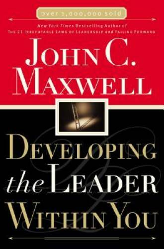 Developing the Leader Within You – Paperback By Maxwell, John C. – GOOD