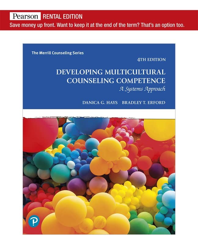 Developing Multicultural Counseling Competence: A Systems Approach [RENTAL E…