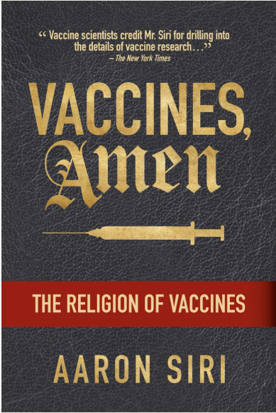 Vaccines, Amen: The Religion of Vaccines Paperback – by Aaron Siri