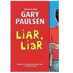 Liar, Liar: The Theory, Practice and Destru- 0375866116, paperback, Gary Paulsen