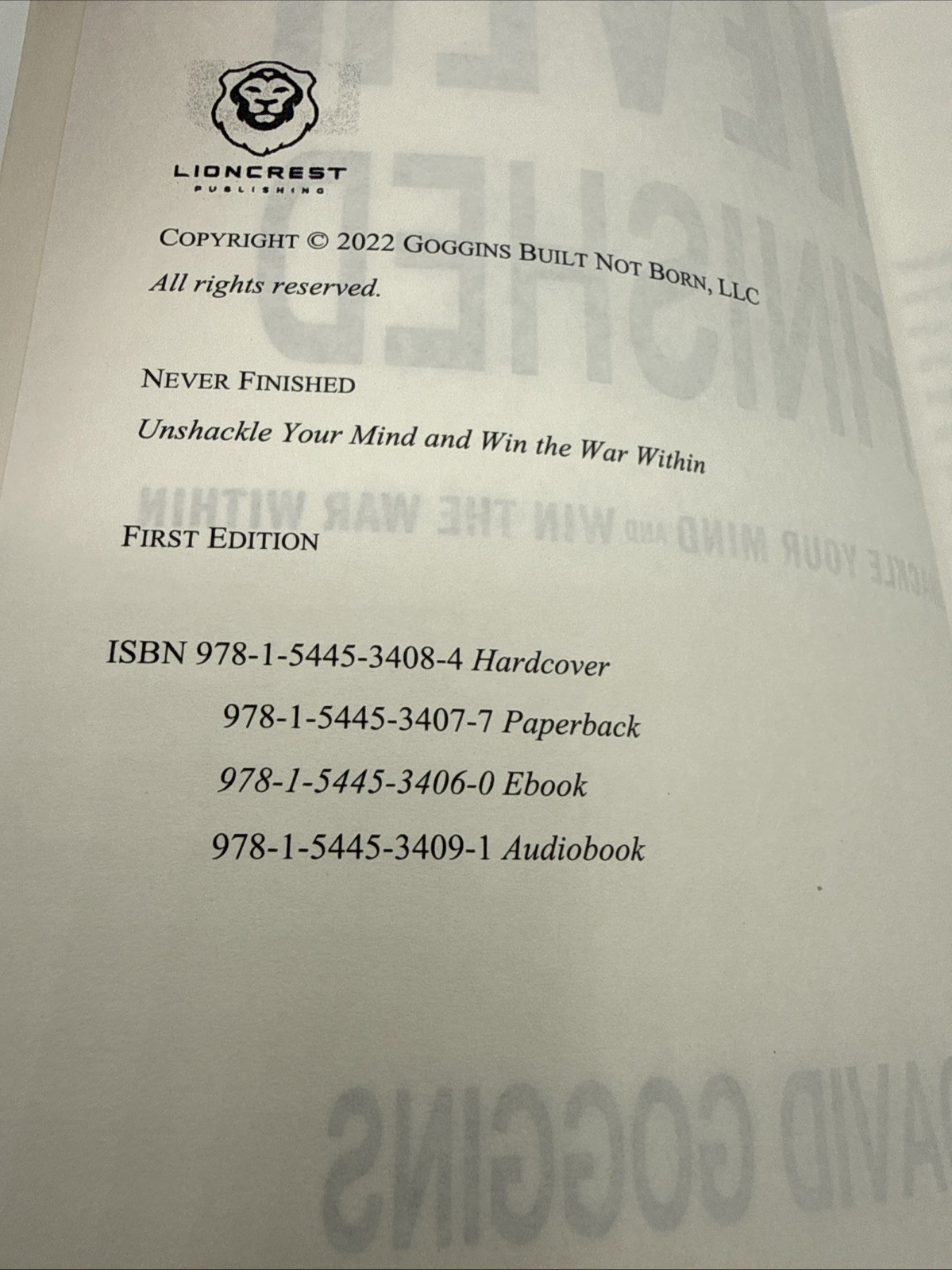 Never Finished: Unshackle Your Mind and Win the War Within, by David Goggins 1st
