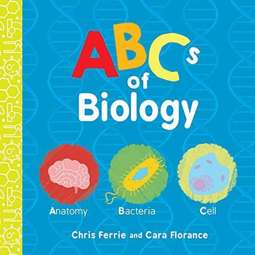 ABCs of Biology (Baby University) – Board book By Ferrie, Chris – VERY GOOD