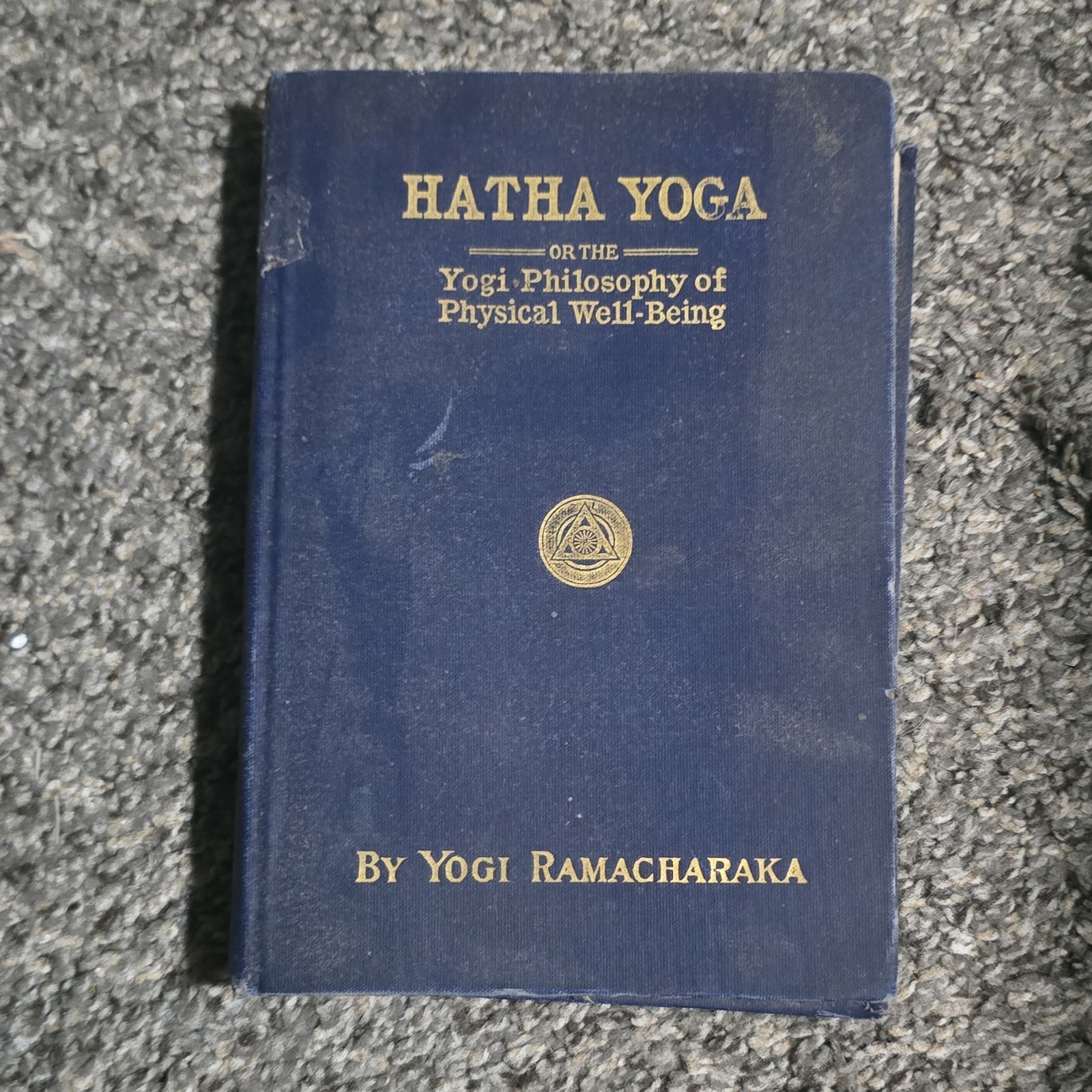 Yogi Ramacharaka Hatha Yoga or the Yogi Philosophy HC 1904