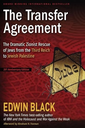 The Transfer Agreement: The Dramatic Zionist Rescue of Jews fr…