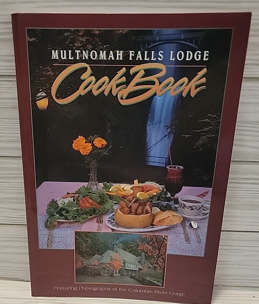 Multnomah Falls Lodge Cookbook Columbia River Gorge Pacific Northwest 48 Pages